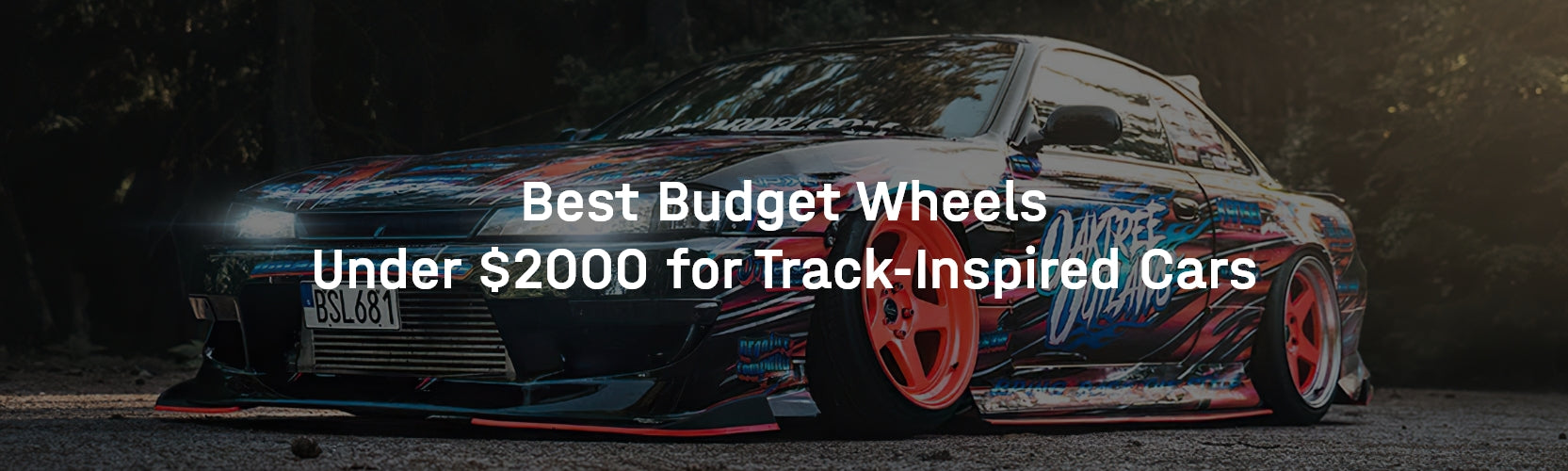 Buyer's Guide: Best Budget Wheels Under $2000 for Track-Inspired Cars ...