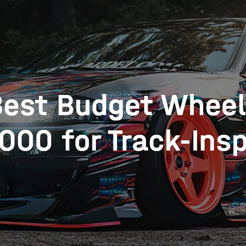 Buyer's Guide: Best Budget Wheels Under $2000 for Track-Inspired Cars