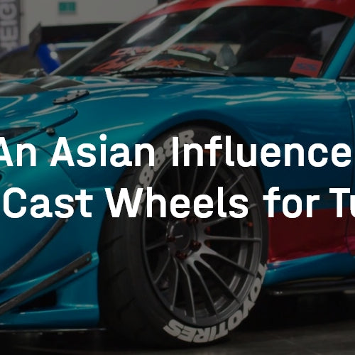 An Asian Influence: Best Cast Wheels for Tuners