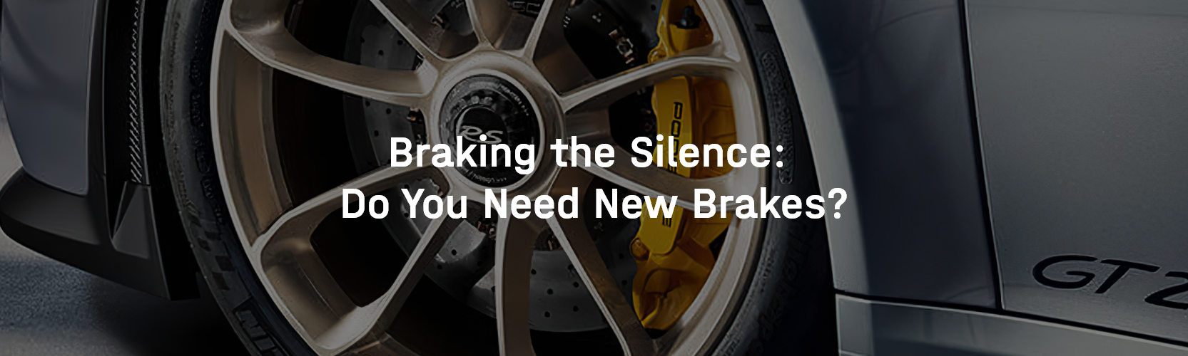 Braking the Silence: Do You Need New Brakes?