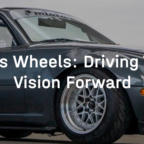 Vors Wheels: Driving the Vision Forward
